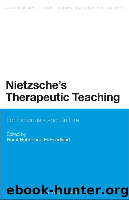 Nietzsche's Therapeutic Teaching by Horst Hutter;Eli Friedland;