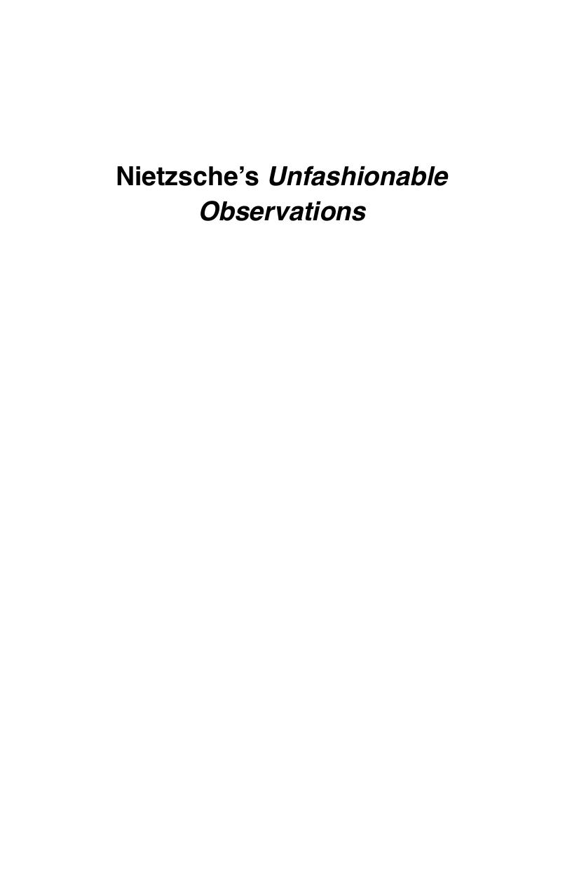 Nietzsche's Unfashionable Observations: A Critial Introduction and Guide by Jeffrey Church