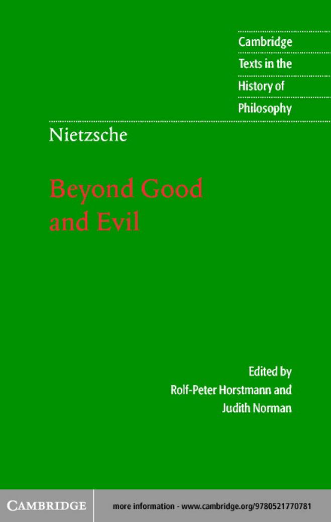Nietzsche: Beyond Good and Evil: Prelude to a Philosophy of the Future (Cambridge Texts in the History of Philosophy) by Friedrich Nietzsche