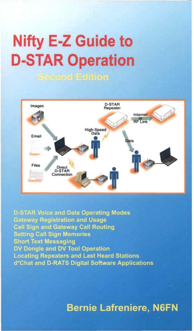 Nifty E-Z Guide to D-STAR Operation by Bernie Lafreniere