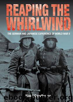 Nigel Cawthorne by Reaping the Whirlwind: Personal Accounts of the German Japanese;Italian Experiences of WW II