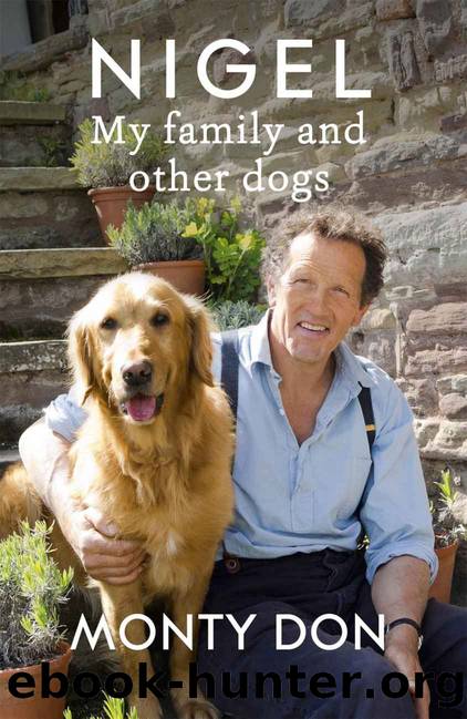 Nigel: my family and other dogs by Monty Don