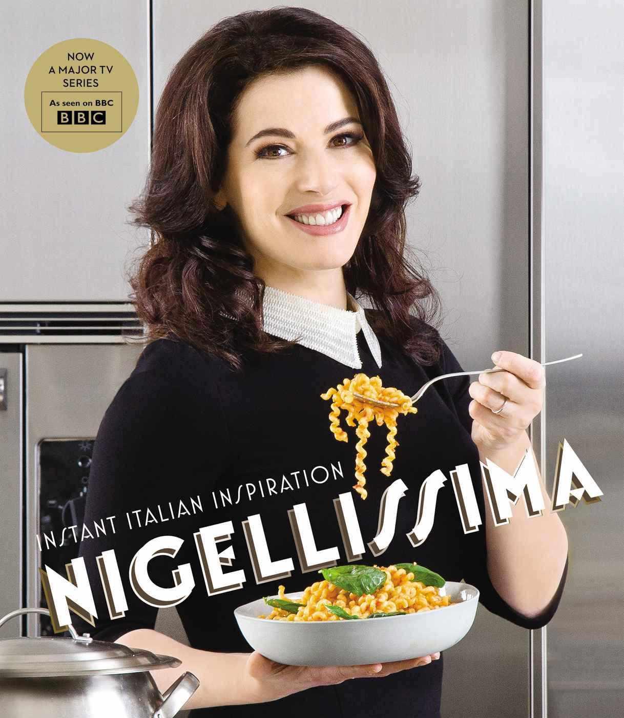 Nigellissima: Instant Italian Inspiration by Nigella Lawson