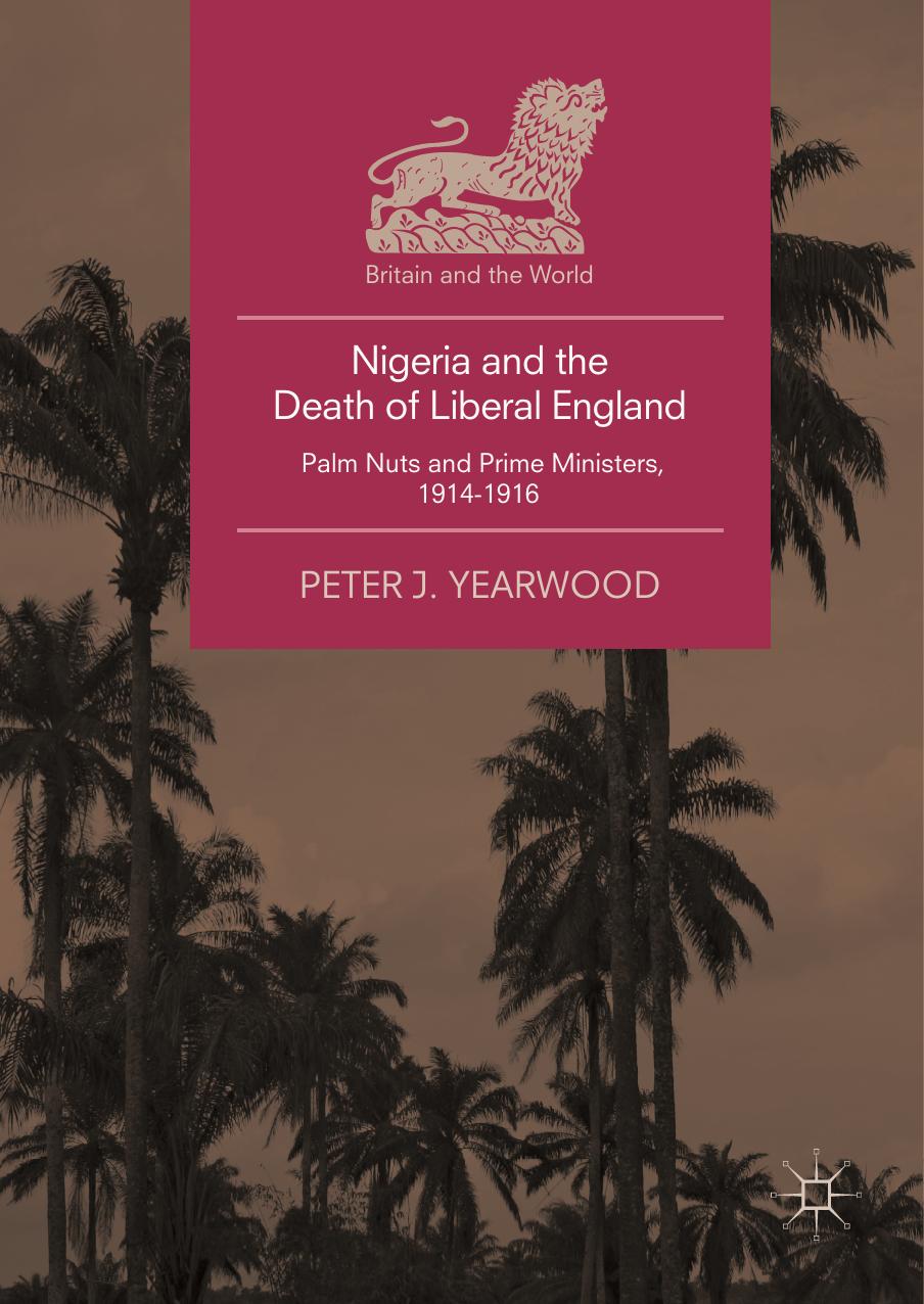 Nigeria and the Death of Liberal England by Peter J. Yearwood