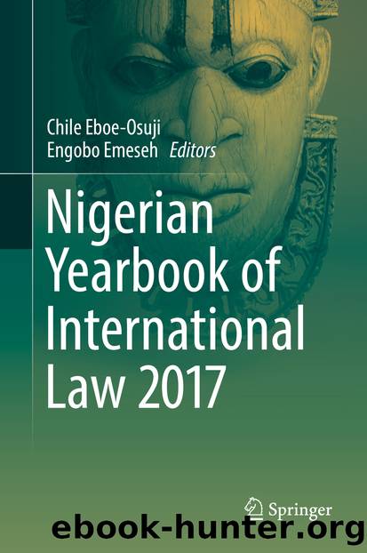 Nigerian Yearbook of International Law 2017 by Chile Eboe-Osuji & Engobo Emeseh