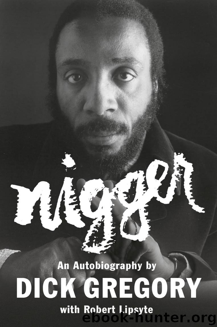 Nigger by Dick Gregory & Robert Lipsyte
