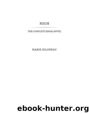 Nigh by Marie Bilodeau