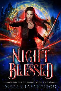 Night Blessed by Megan Blackwood