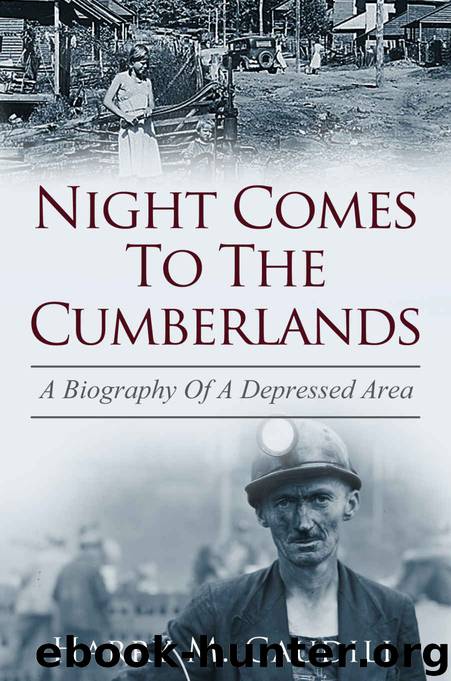 Night Comes To The Cumberlands: A Biography Of A Depressed Area by Harry M. Caudill