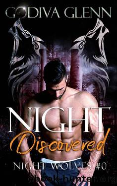 Night Discovered by Godiva Glenn