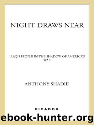 Night Draws Near by Anthony Shadid