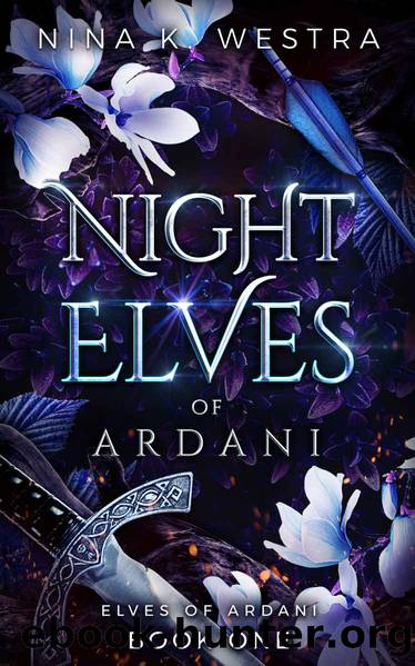 Night Elves of Ardani by Nina K. Westra