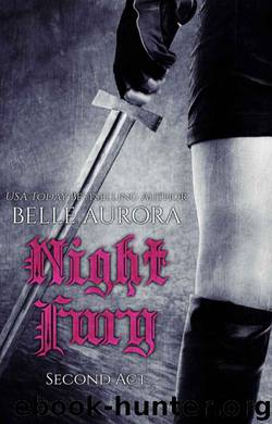 Night Fury: Second Act by Belle Aurora