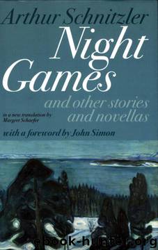Night Games: And Other Stories and Novellas by Arthur Schnitzler