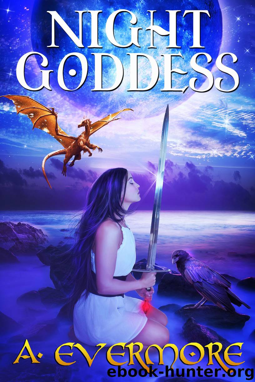 Night Goddess (The Goddess Prophecies Book 1) by Araya Evermore