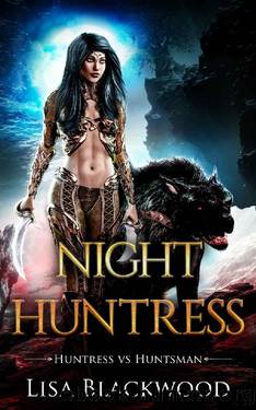 Night Huntress (Huntress vs Huntsman Book 2) by Lisa Blackwood