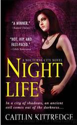 Night Life: A Nocturne City Novel by Caitlin Kittredge
