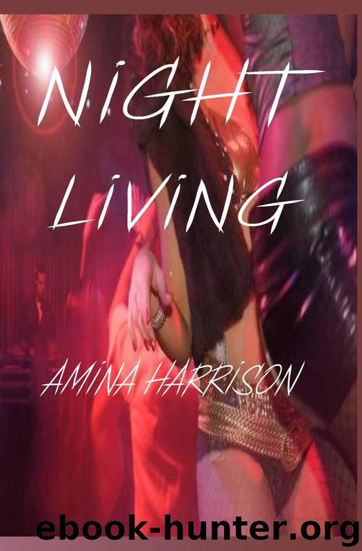 Night Living by Amina Harrison