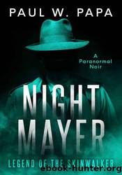 Night Mayer by Paul W. Papa