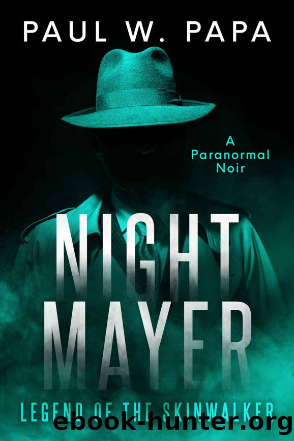 Night Mayer: Legend of the Skinwalker by Paul W. Papa