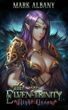Night Queen (Elven-Trinity Book 6) by Mark Albany