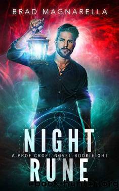 Night Rune (Prof Croft Book 8) by Brad Magnarella