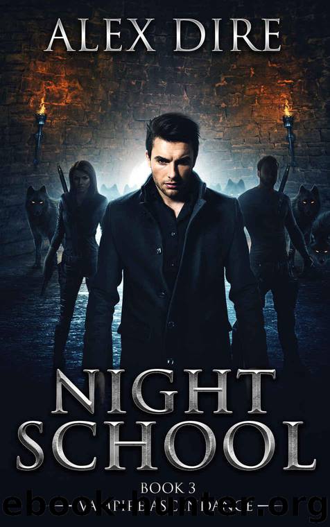 Night School (Book 3): Vampire Ascendance by Dire Alex