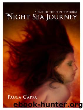 Night Sea Journey, a Tale of the Supernatural by Paula Cappa