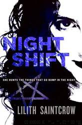 Night Shift (Jill Kismet #1) by Lilith Saintcrow