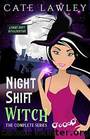 Night Shift Witch Complete Series by Lawley Cate
