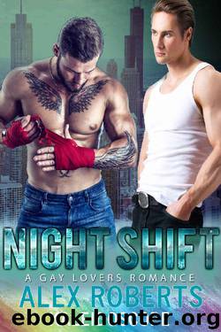 Night Shift: A Gay Lovers Romance (The Neon Glass Club Book 2) by Alex Roberts & Kaleidoscope Press