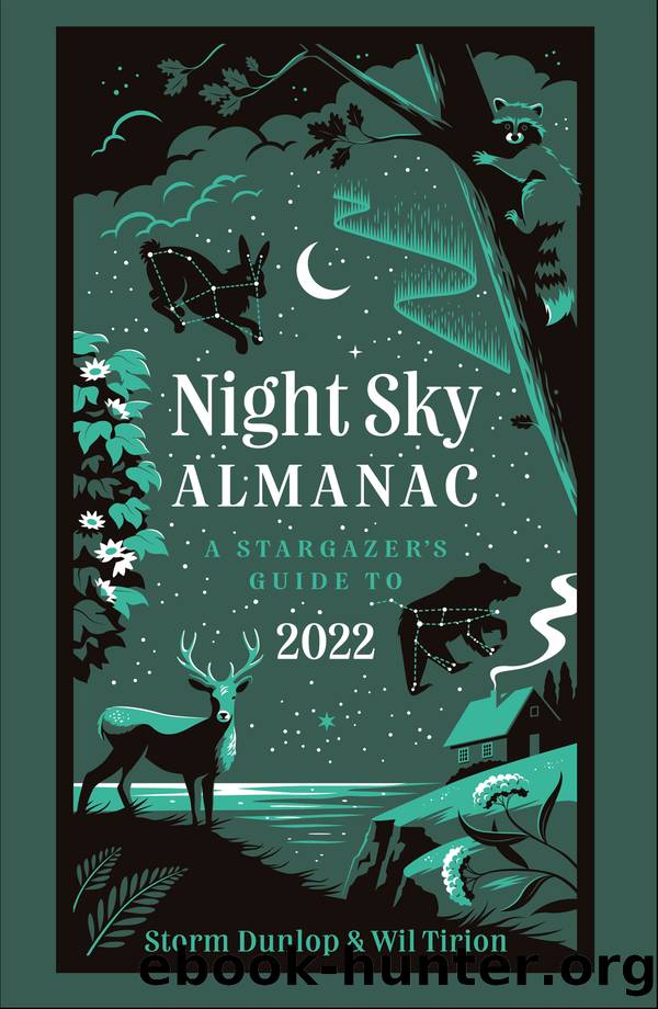 Night Sky Almanac 2022 by Storm Dunlop & Wil Tirion