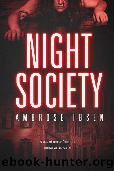Night Society by Ambrose Ibsen
