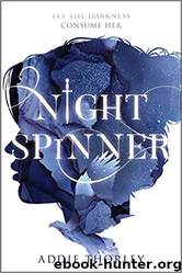 Night Spinner by Addie Thorley