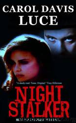 Night Stalker by Carol Davis Luce