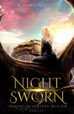 Night Sworn (Dragon of Shadow and Air Book 5) by Jess Mountifield