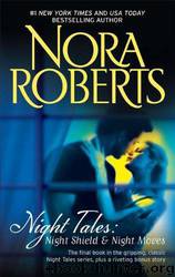 Night Tales: Night Shield & Night Moves by Nora Roberts