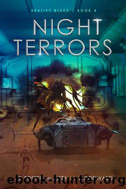 Night Terrors (Reality Bleed Book 4) by J.Z. Foster & Justin M. Woodward