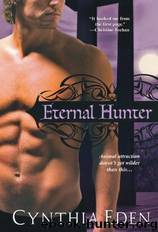 Night Watch 01 Eternal Hunter by Cynthia Eden