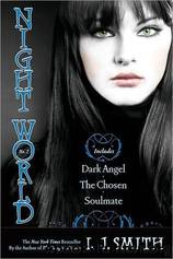 Night World, No. 2: Dark Angel; The Chosen; Soulmate by Smith L. J