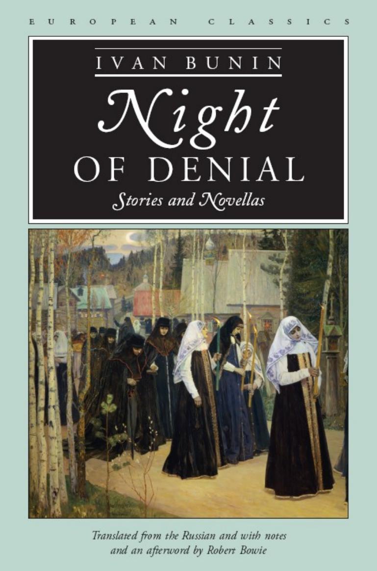 Night of Denial: Stories and Novellas by Ivan Bunin