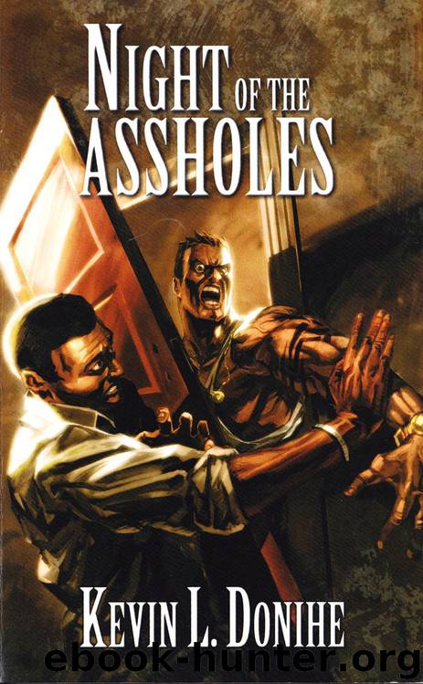 Night of the Assholes by Kevin L. Donihe