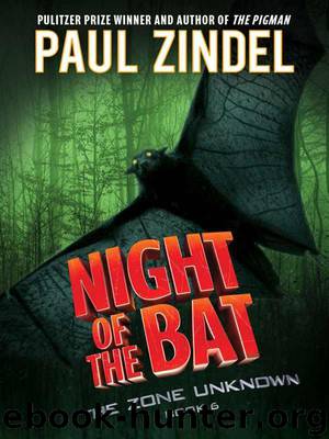 Night of the Bat (The Zone Unknown) by Zindel Paul