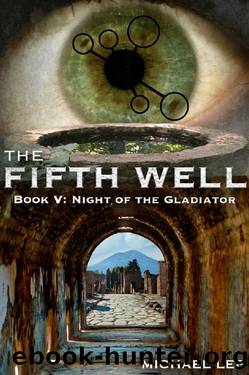 Night of the Gladiator: The Fifth Well Book V by Michael Lee