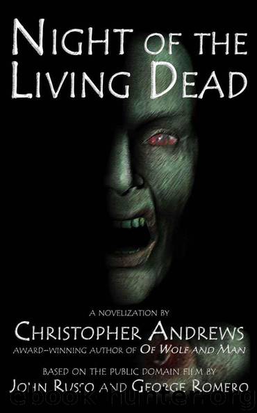Night of the Living Dead by Christopher Andrews