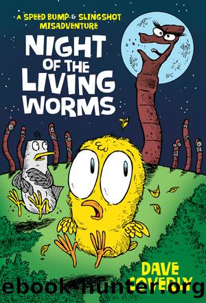 Night of the Living Worms--A Speed Bump & Slingshot Misadventure by Dave Coverly