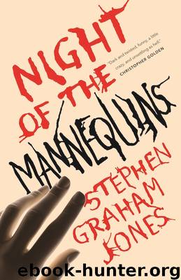 Night of the Mannequins by Stephen Graham Jones