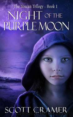 Night of the Purple Moon (The Toucan Trilogy, Book 1) by Scott Cramer