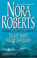 Night shift: Night shadow by Nora Roberts