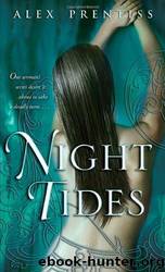 Night tides by Alex Prentiss